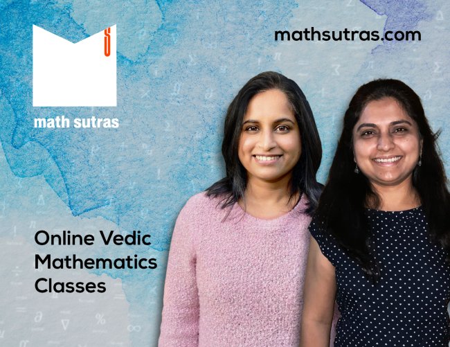 MathSutras's Founders Arathi Gupta and Vidya Muralidharan