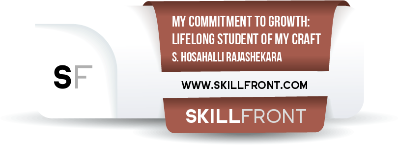 My Commitment To Growth: Lifelong Student Of My Craft