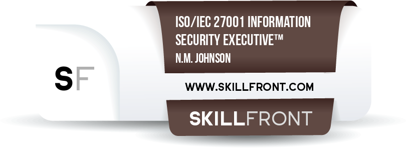 SkillFront ISO/IEC 27001 Information Security Executive™ Certification Shareable and Verifiable Digital Badge