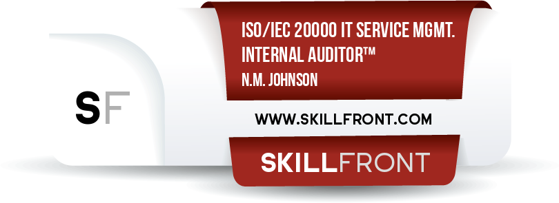 SkillFront ISO/IEC 20000 IT Service Management Internal Auditor™ Certification Shareable and Verifiable Digital Badge