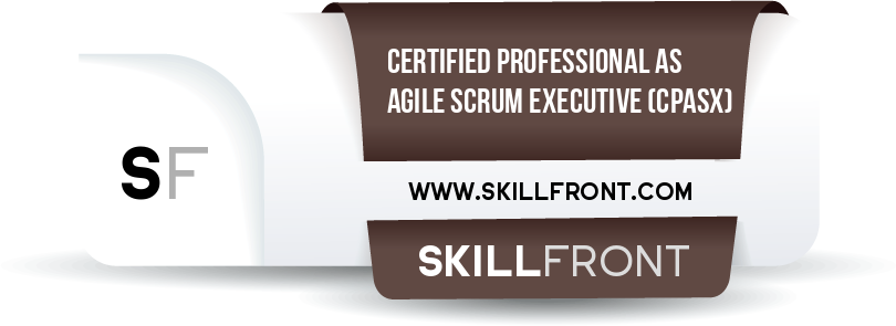 SkillFront Certified Professional As Agile Scrum Executive™ (CPASX™) Certification Shareable and Verifiable Digital Badge