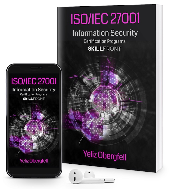 SkillFront ISO/IEC 27001 Information Security Internal Auditor™ Certification E-Book and Audiobook