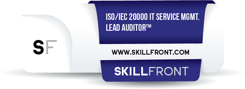 SkillFront ISO/IEC 20000 IT Service Management Lead Auditor™ Certification Shareable and Verifiable Digital Badge