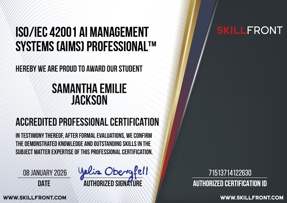 SkillFront Certified ISO/IEC 42001 Artificial Intelligence Management Systems (AIMS) Professional™ Certification Document