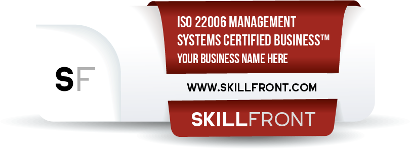 SkillFront ISO 22006:2009 Quality Management Systems (Crop Production) Certified Business™ Certification Shareable and Verifiable Digital Badge